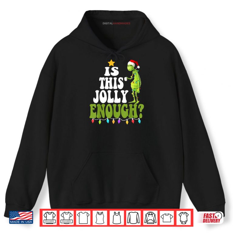 Hoodie Is This Jolly Enough Shirt 2