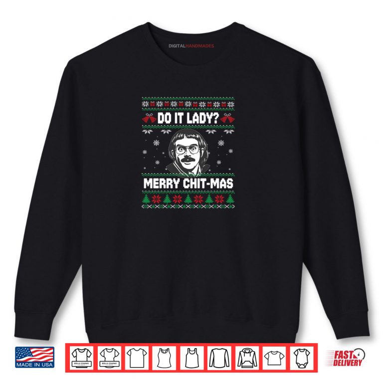 Sweatshirt Do It Funny Chit mas merry Christmas Meme Shirt 2