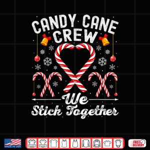 Design Candy Cane Crew We Stick Together Family Matching Christmas Shirt 2