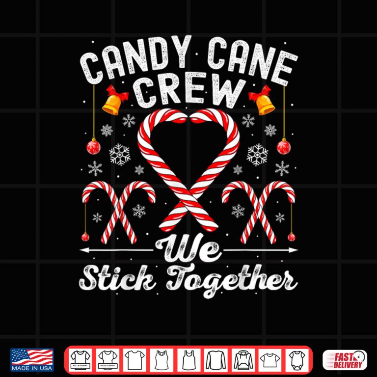 Design Candy Cane Crew We Stick Together Family Matching Christmas Shirt 2