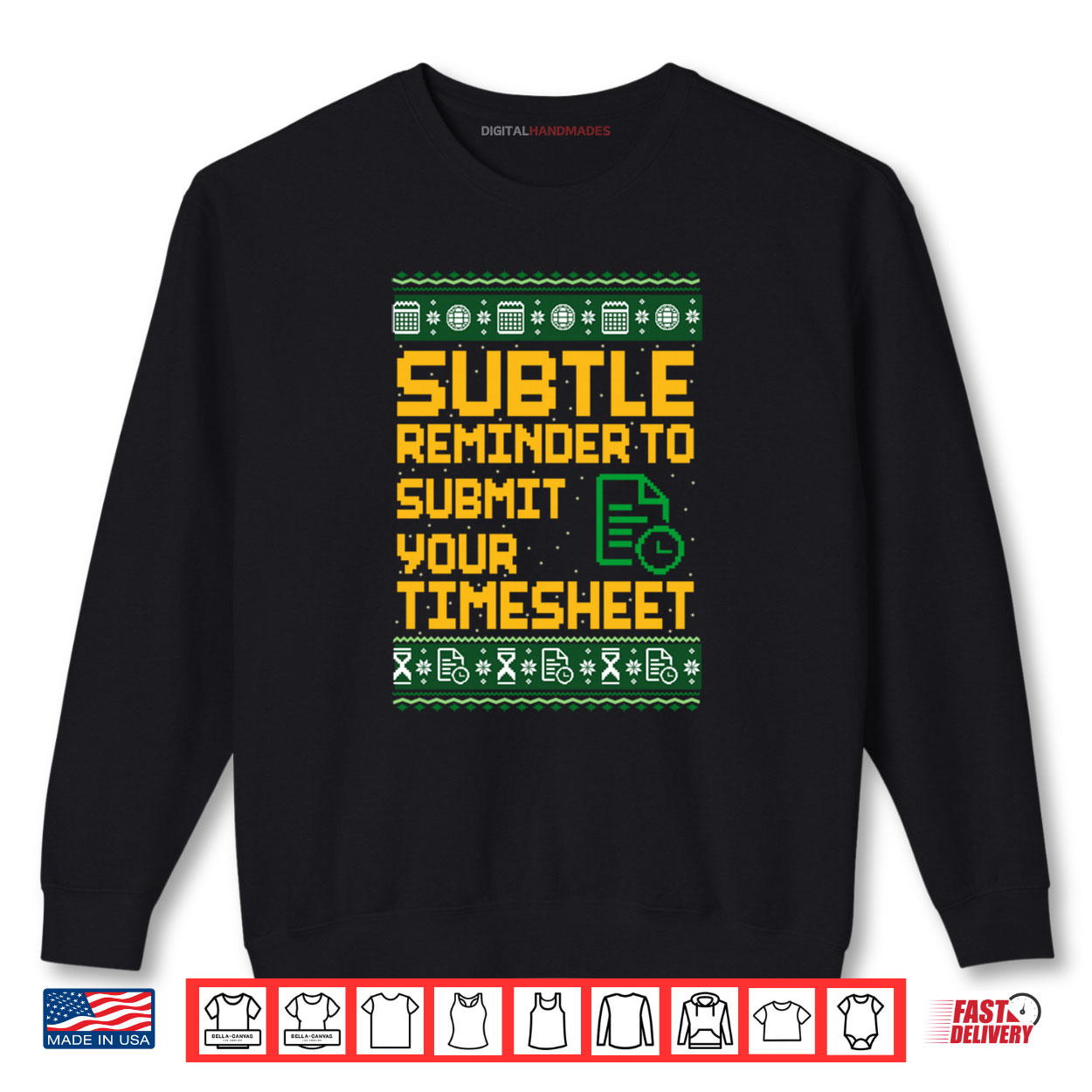 Subtle Reminder To Submit Your Timesheet Ugly Christmas Shirt Subtle Reminder To Submit Your Timesheet Ugly Christmas Shirt