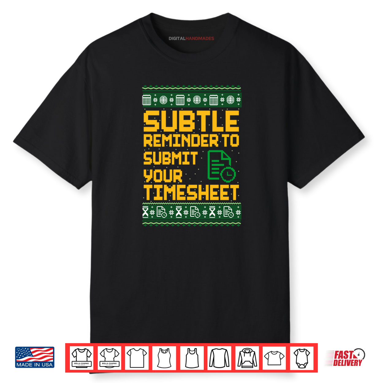 Subtle Reminder To Submit Your Timesheet Ugly Christmas Shirt Subtle Reminder To Submit Your Timesheet Ugly Christmas Shirt