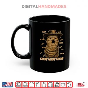 Mug Goop Goop Goop The Burnt Peanut Goop Bungulator Shirt