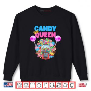 Sweatshirt Candy Queen Lollipop Candy Lover Humor Shirt