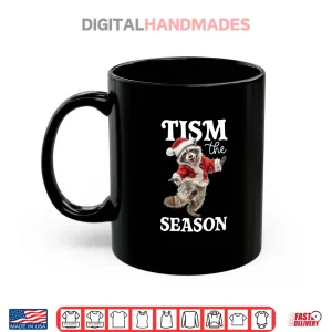 Mug Tism The Season Raccoon Christmas Autism Awareness Shirt