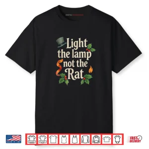 Light The Lamp Not The Rat Funny Christmas Matching Family Shirt