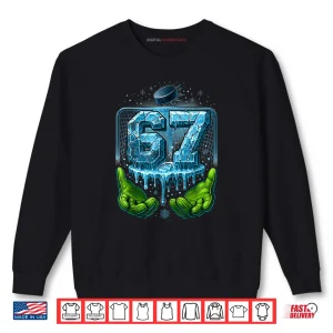 Sweatshirt Hockey 67 Six Seven Gen Alpha Meme Drip Shirt