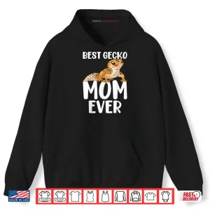 Hoodie Best Gecko Mom Ever Leopard Lizard Reptile Shirt