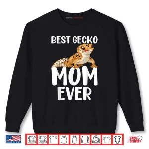 Sweatshirt Best Gecko Mom Ever Leopard Lizard Reptile Shirt