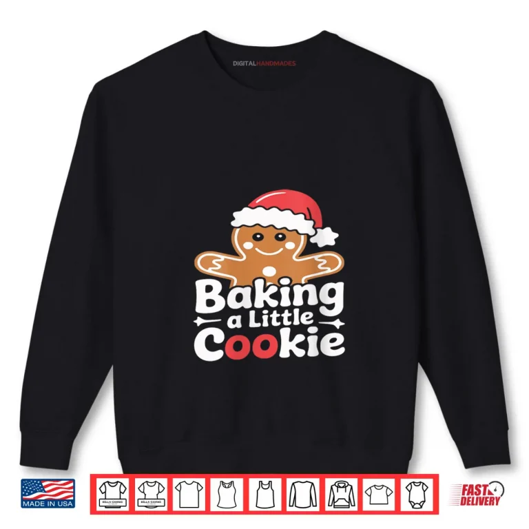 Sweatshirt Baking A Little Cookie Cute Christmas Pregnancy Announcement Shirt