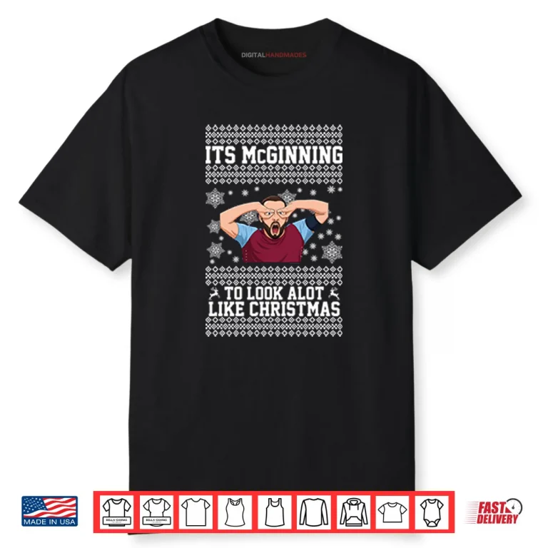 John McGinn It’s McGinning To Look A Lot Like Christmas Shirt