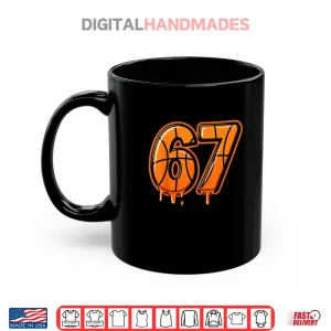 Mug Six Seven 67 Meme Gen Alpha 67 Basketball Shirt