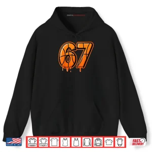 Hoodie Six Seven 67 Meme Gen Alpha 67 Basketball Shirt