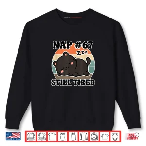 Sweatshirt Kawaii Anime Cat NAP 67 Quote 6 7 Meme Graphic Shirt