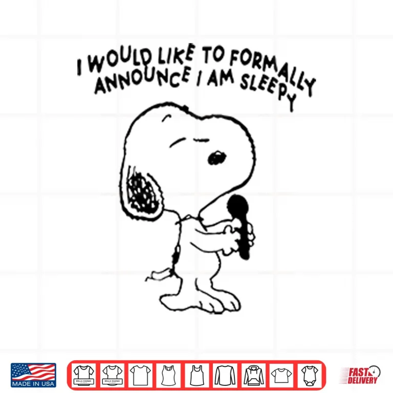 Design Snoopy I Would Like To Formally Announce I Am Sleepy Shirt