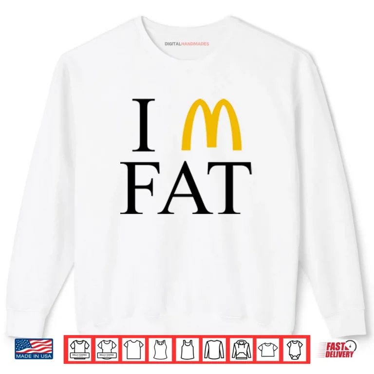 Sweatshirt Im Fat McDonalds Shirt
