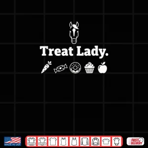 Design Treat Lady Mom Horse Mom Equestrian Mom Barn Mom Shirt