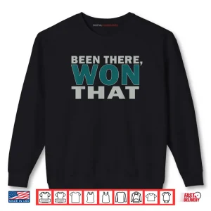 Been There Won That Bold Victory Shirt 1 Sweatshirt Been There Won That Bold Victory Shirt