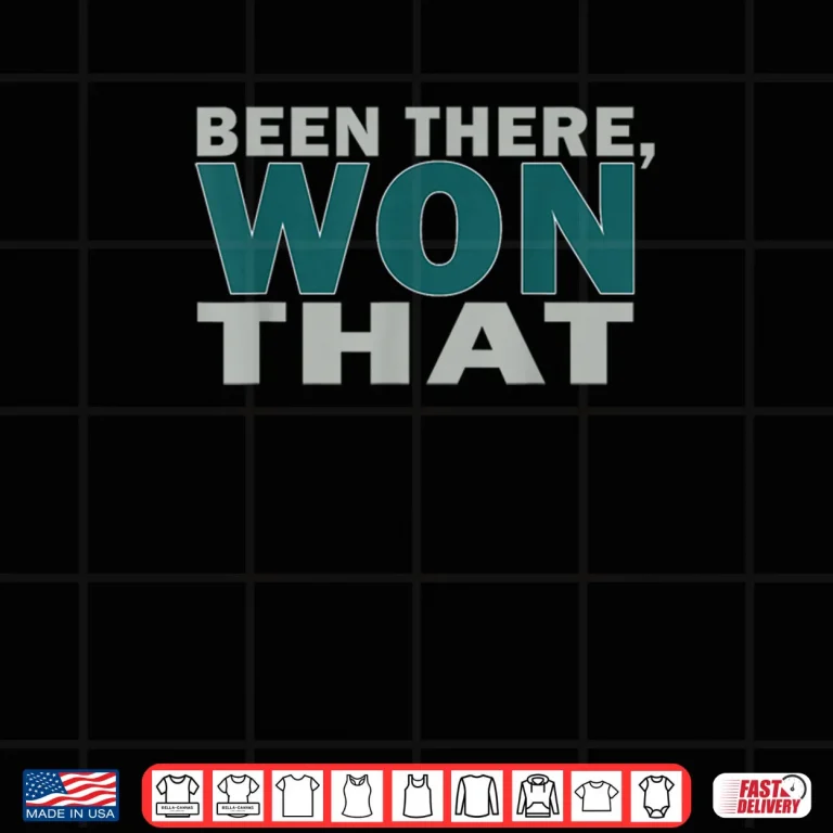 Design Been There Won That Bold Victory Shirt