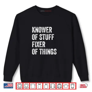 Sweatshirt Knower of Stuff Fixer of Things Vintage DIY Lover Handyman Shirt
