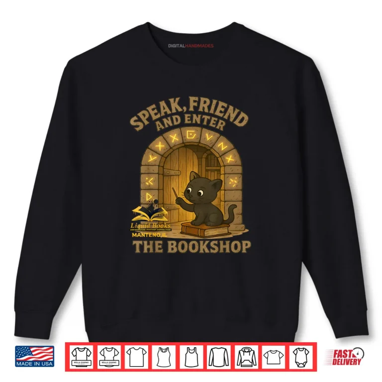 Speak Friend Enter Funny Bookshop Magic Black Panther Shirt 1 Sweatshirt Speak Friend Enter Funny Bookshop Magic Black Panther Shirt