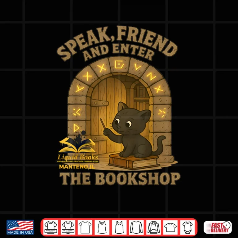 Speak Friend Enter Funny Bookshop Magic Black Panther Shirt 3 Design Speak Friend Enter Funny Bookshop Magic Black Panther Shirt