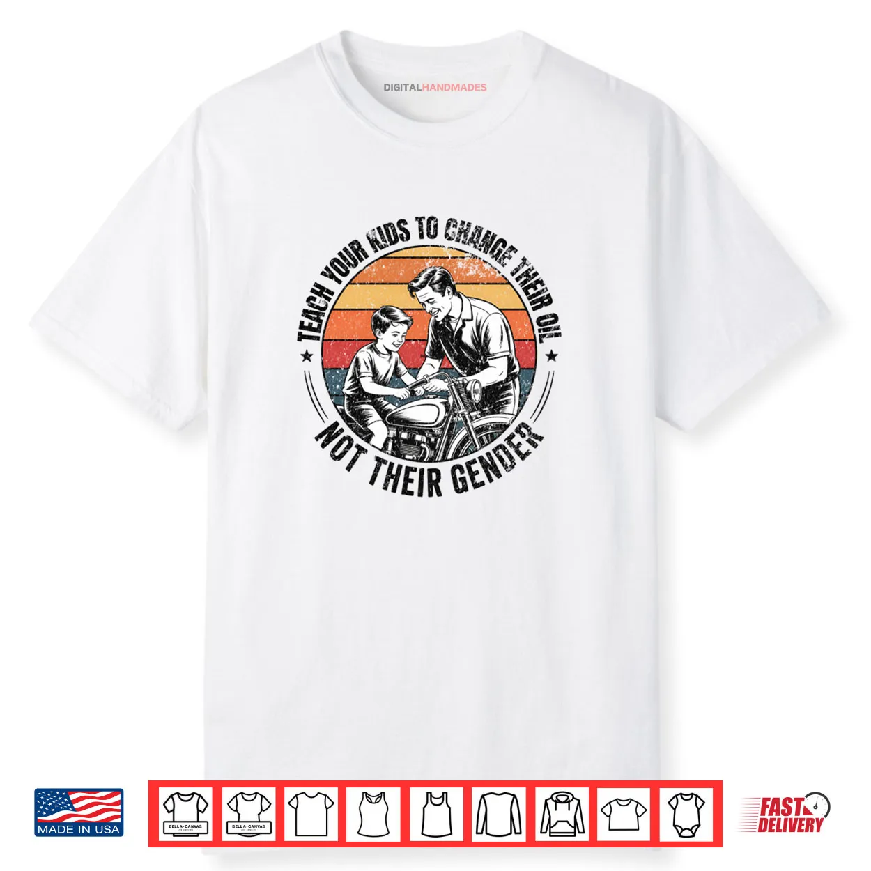 Teach Your Kids to Change Their Oil Not Their Gender Shirt Teach Your Kids to Change Their Oil Not Their Gender Shirt